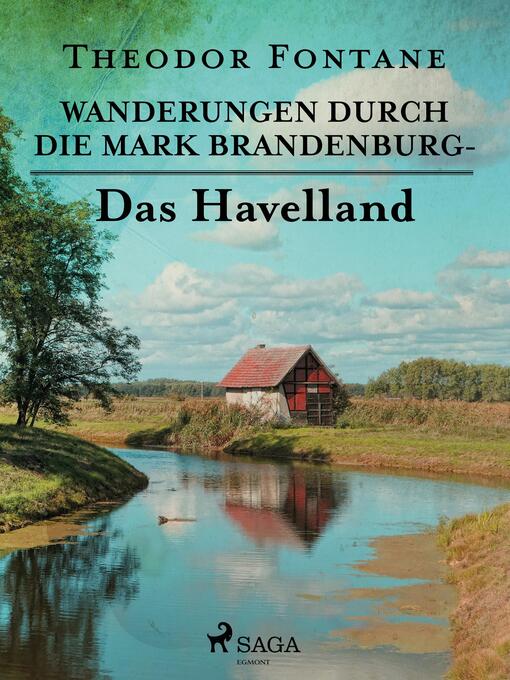 Title details for Wanderungen durch die Mark Brandenburg--Das Havelland by Theodor Fontane - Available